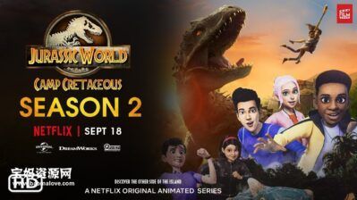《Jurassic World: Camp Cretaceous》侏罗纪世界:白垩冒险营英文版 第二季[全8集][英语][1080P][MKV]