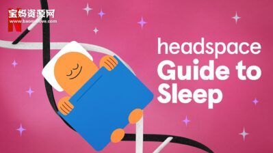 《Headspace Guide to Sleep》睡眠指南英文版 第一季 [全7集][英语][1080P][MKV]