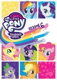 《小马宝莉:友谊的魔力》My Little Pony: Friendship Is Magic中文版 第六季 [全26集][国语中字][1080P][MP4]