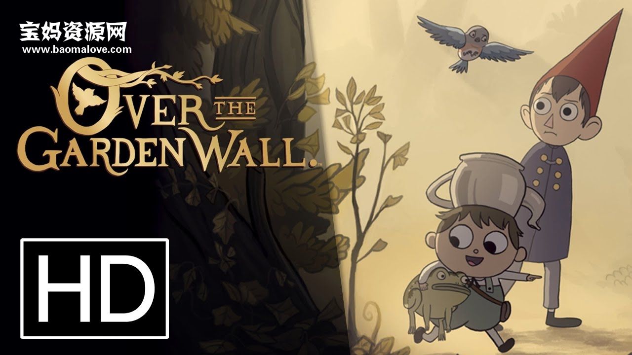 Over the Garden Wall》花园墙外英文版第一季[全10集][英语][1080P 