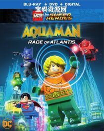 《乐高DC超级英雄:亚特兰蒂斯之战 Lego DC Comics Super Heroes: Aquaman - Rage of Atlantis》[2018][英语中英字][1080P][MP4]