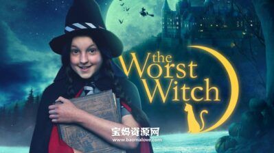 《The Worst Witch》淘气小女巫英文版 第一季 [全12集][英语][1080P][MKV]