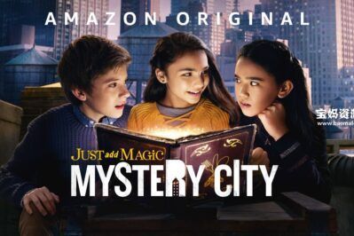 《添加魔法：神秘之城 Just Add Magic: Mystery City》第一季 [全10集][英语][1080P][MKV]