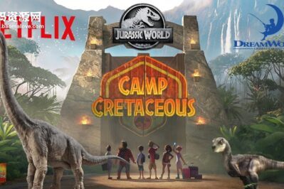 《Jurassic World: Camp Cretaceous》侏罗纪世界:白垩冒险营英文版 第五季 [全12集][英语][1080P][MKV]